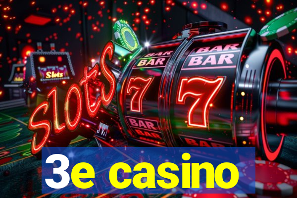 3e casino